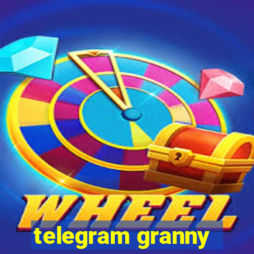 telegram granny